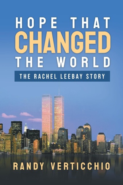 Hope that Changed the World: The Rachel Leebay Story