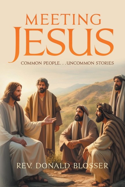Meeting Jesus: Common People...Uncommon Stories