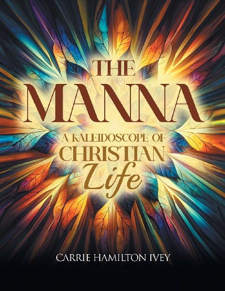 The Manna: A Kaleidoscope of Christian Life