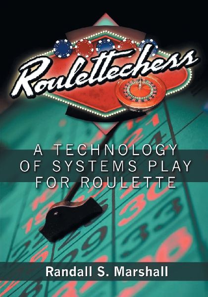 Roulettechess: A Technology Of Systems Play For Roulette