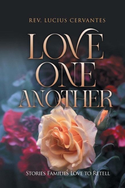 Love One Another: Stories Families Love To Retell
