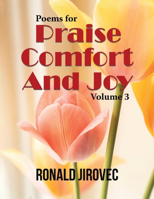 Poems for Praise, Comfort, and Joy: Volume III