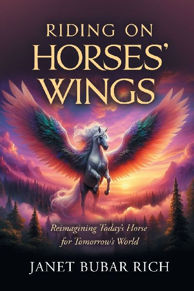 Riding on Horses Wings: Reimagining Todays Horse for Tomorrows World
