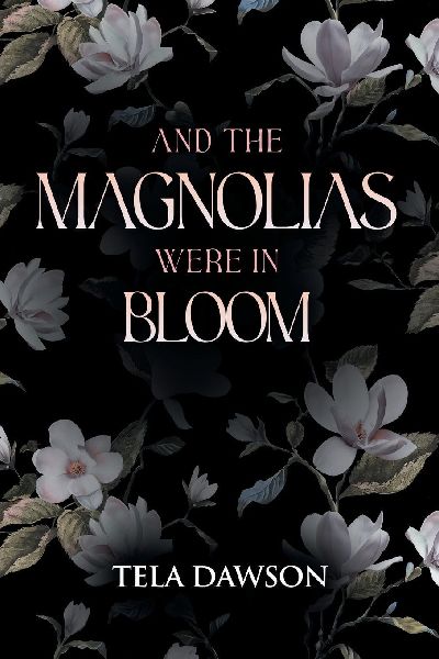And the Magnolias were in Bloom
