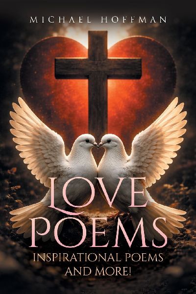 Love Poems, Inspirational Poems and More!