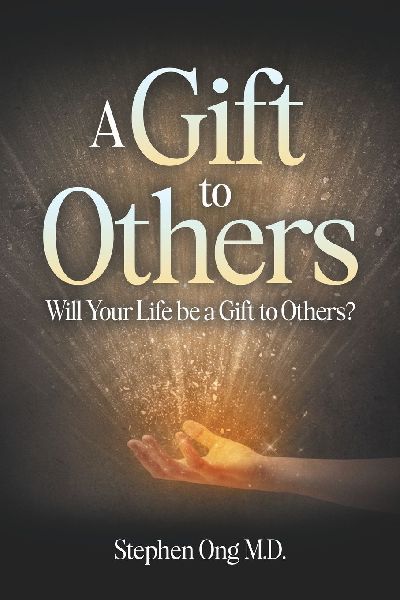 A Gift to Others: Will Your Life be a Gift to Others?