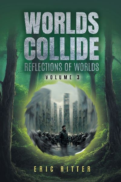 Worlds Collide: Reflections of Worlds Volume 3