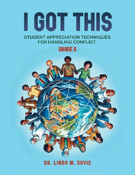 I Got This: Student Appreciation Techniques for Handling Conflict, Grade 6