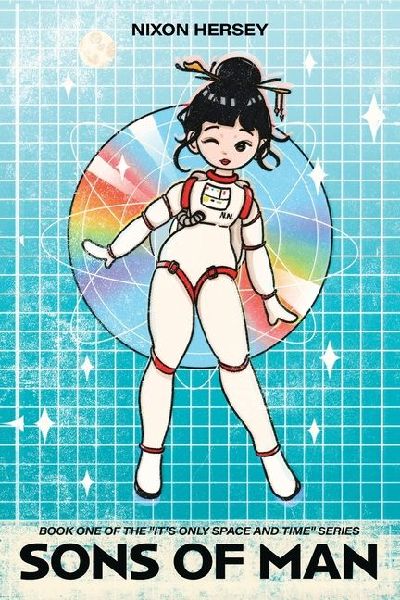 Sons of Man: Book One of the "It's Only Space and Time" Series