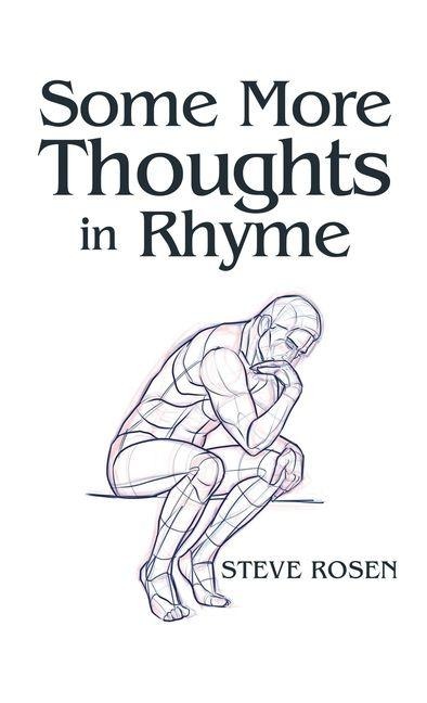 Some More Thoughts in Rhyme