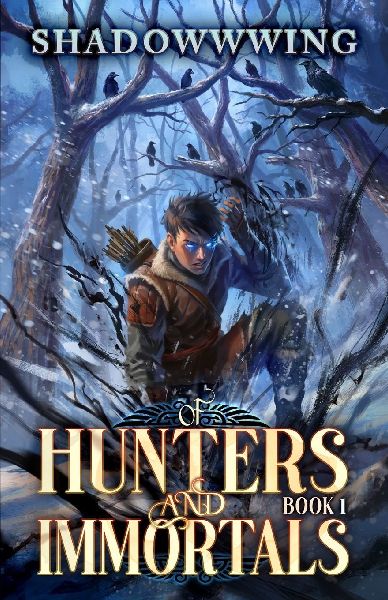 Of Hunters and Immortals 1: A Cultivation Progression Fantasy
