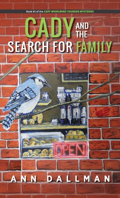 Cady and the Search for Family: A Cady Whirlwind Thunder Mystery
