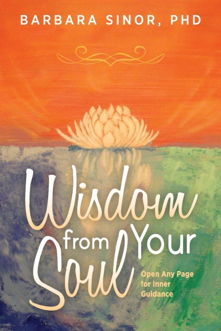 Wisdom From Your Soul: Open Any Page for Inner Guidance