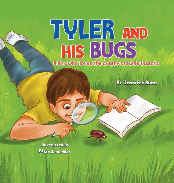Tyler and His Bugs: A Boy Who Loves the Creepy Crawlie Insects