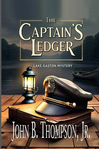 The Captain's Ledger A Lake Gaston Mystery