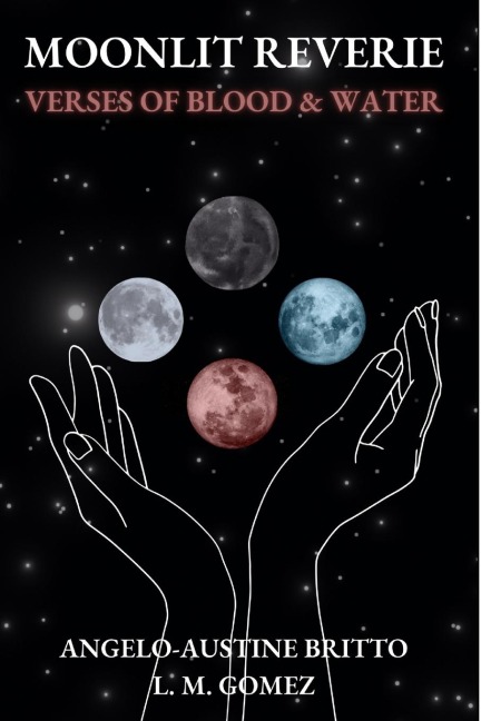 Moonlit Reverie: Verses of Blood and Water