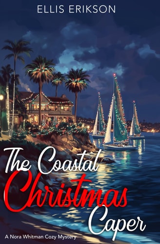 The Coastal Christmas Caper A Nora Whitman Cozy Mystery