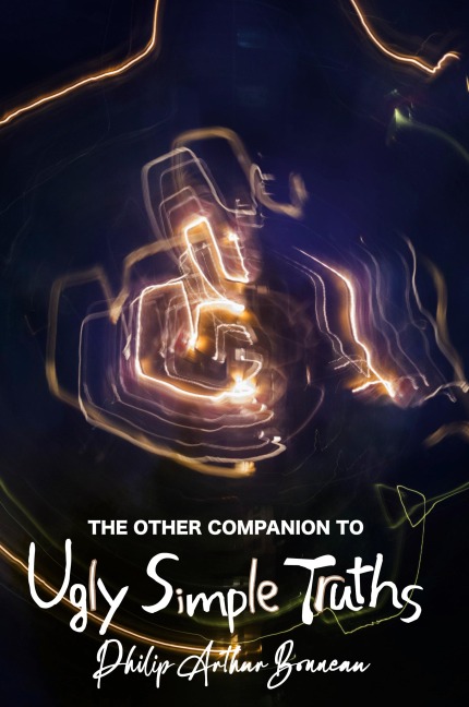 The Other Companion To Ugly Simple Truths
