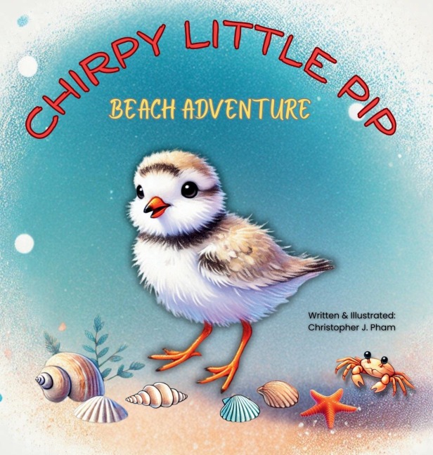 CHIRPY LITTLE PIP. BEACH ADVENTURE.