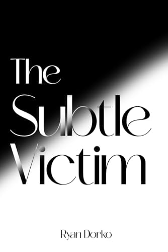 The Subtle Victim