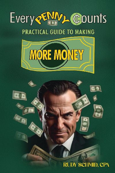 Every Penny Counts: Practical Guide to Making More Money