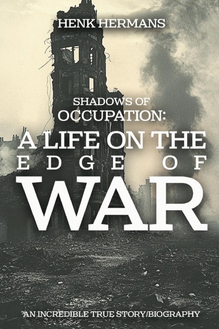 Shadows of Occupation: A Life on the Edge of War