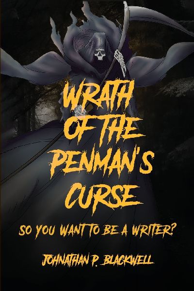 Wrath of the Penmans Curse: So You Want to be a Writer?