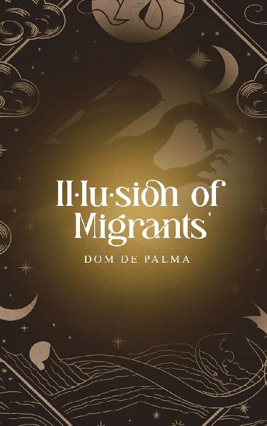 Illusion of Migrants: Inspired by a True Story
