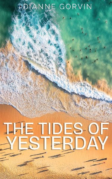 THE TIDES OF YESTERDAY