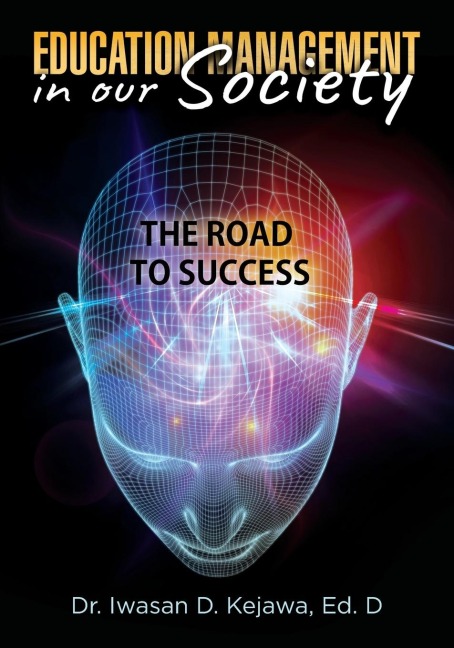 Education Management in our Society: The road to success