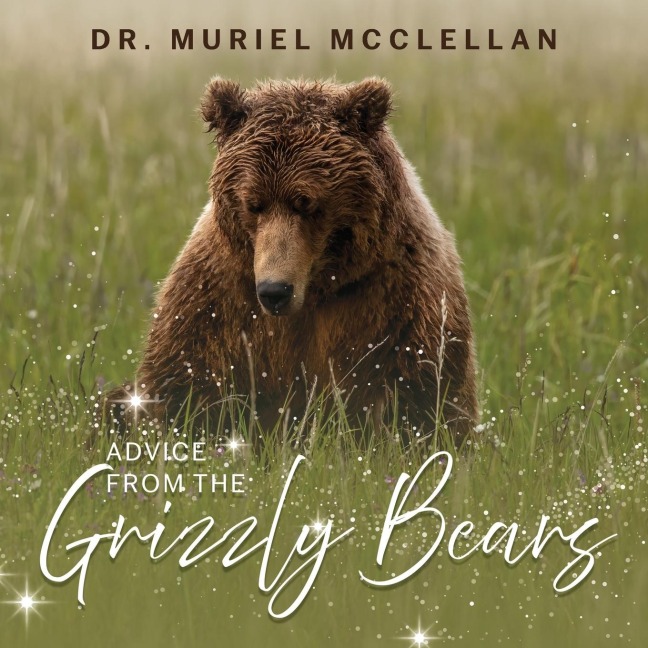 Advice from the Grizzly Bears