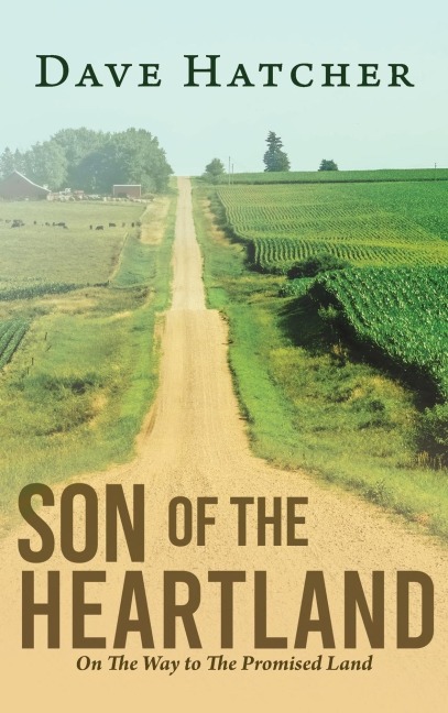Son of the Heartland: On The Way to The Promised Land