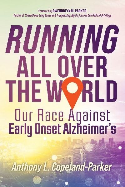 Running All Over The World: Our Race Against Early Onset Alzheimers