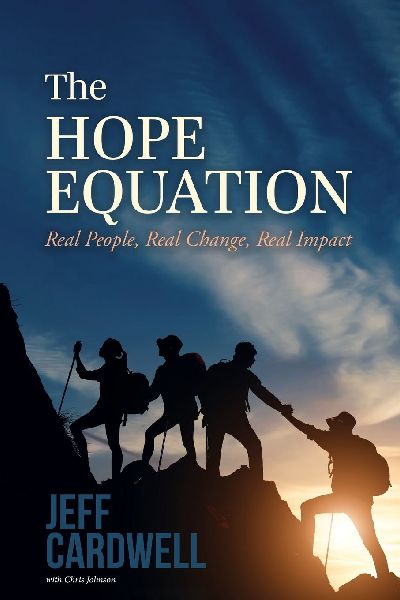 The HOPE Equation: Real People, Real Change, Real Impact