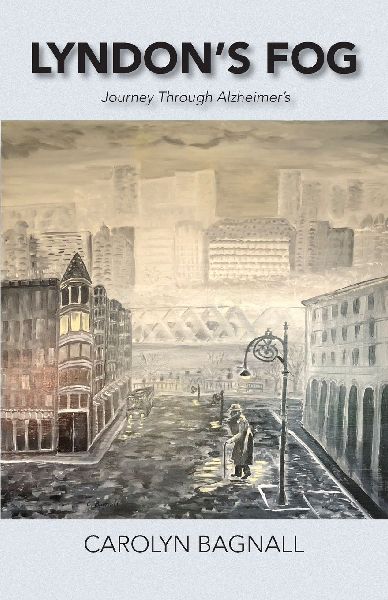 Lyndons Fog: Journey Through Alzheimers