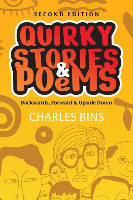 Quirky Stories & Poems: Backwards, Forward & Upside Down