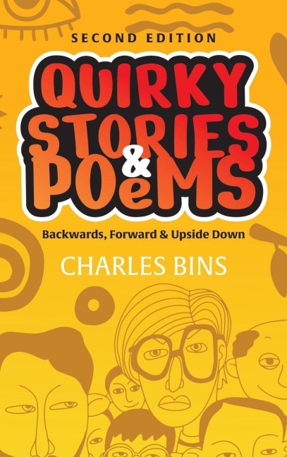 Quirky Stories & Poems: Backwards, Forward & Upside Down