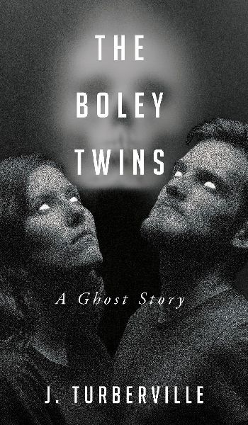 The Boley Twins: A Ghost Story