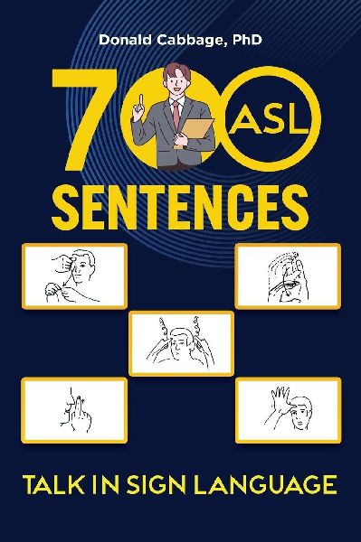 700 ASL Sentences: Talk in Sign Language
