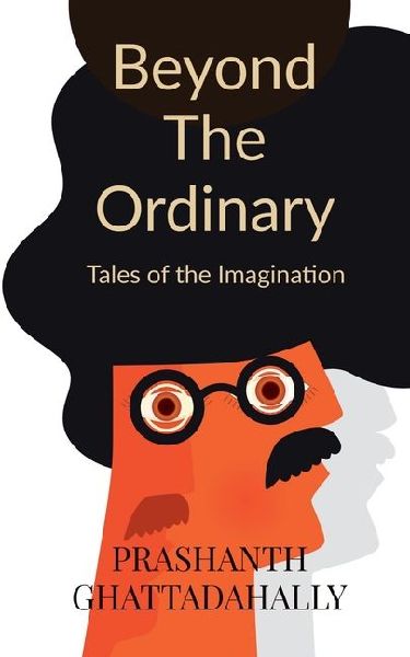 Beyond the ordinary: Tales of the Imagination