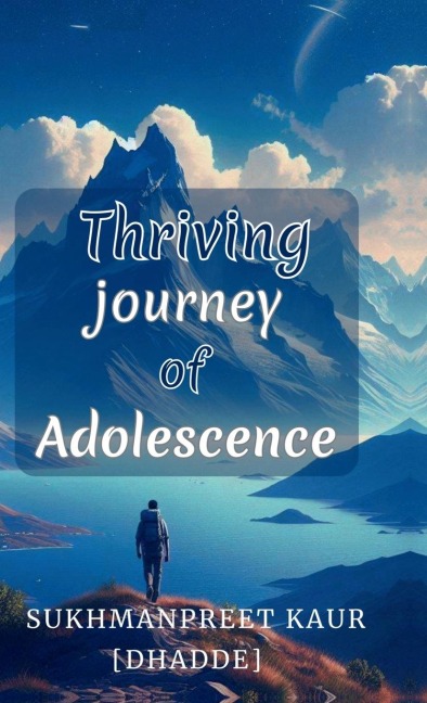 Thriving journey of Adolescence