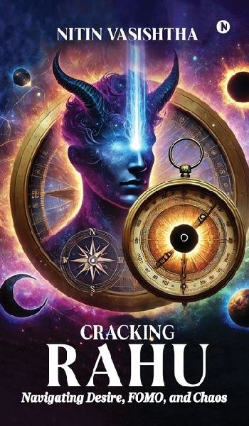 Cracking Rahu: Navigating Desire, FOMO, and Chaos