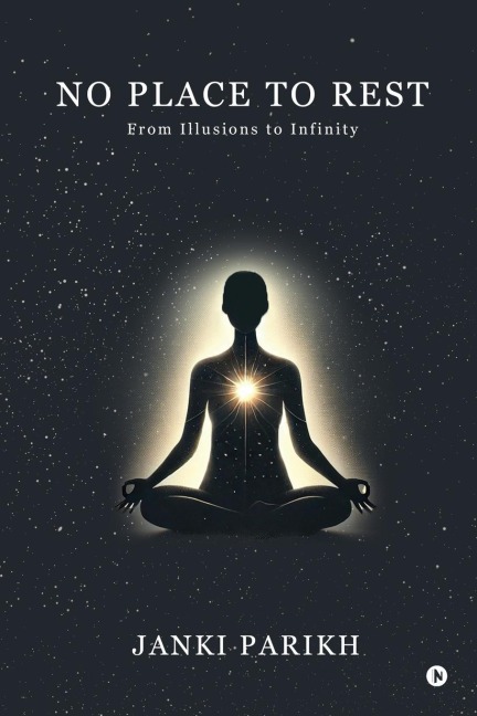 No Place to Rest: From Illusions to Infinity