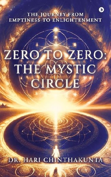Zero to Zero: The Mystic Circle: The Journey from Emptiness to Enlightenment
