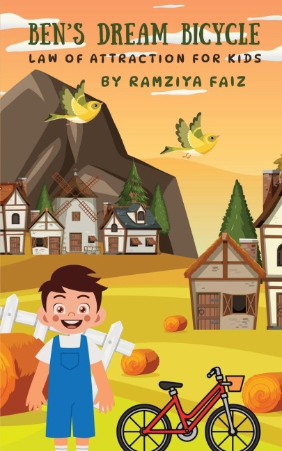 Ben's Dream Bicycle: Law of Attraction for Kids