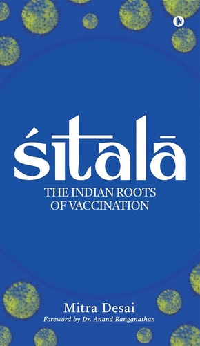 Sitala The Indian Roots of Vaccination