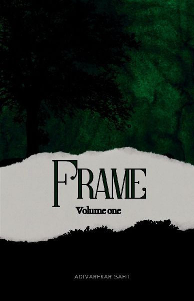 Frame: Volume 1