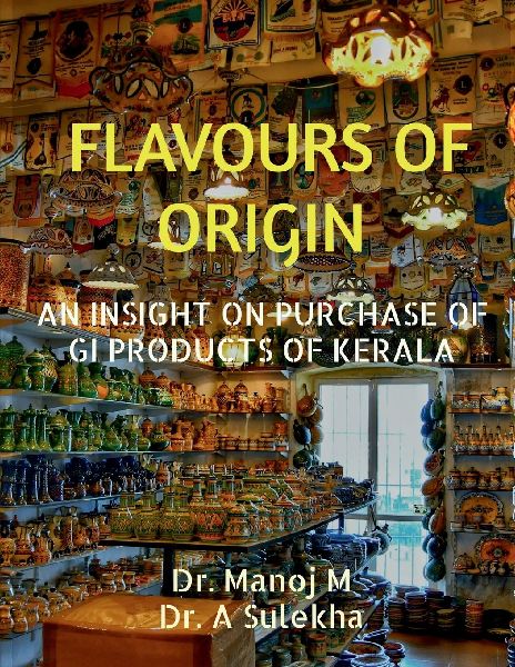 Flavours of Origin: An Insight on Purchase of GI Products of Kerala