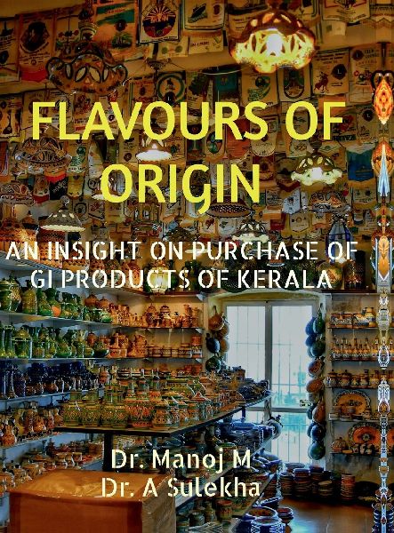 Flavours of Origin: An Insight on Purchase of GI Products of Kerala