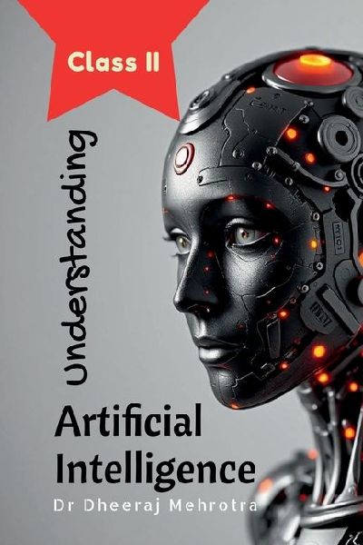 Understanding Artificial Intelligence: Class II